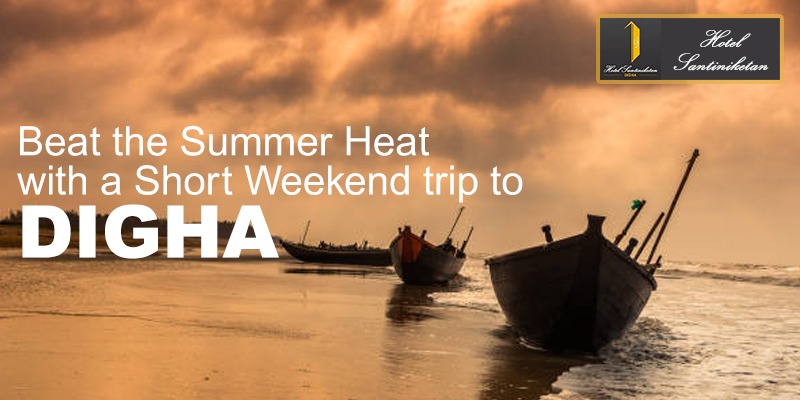 Beat the Summer Heat | Short Weekend trip to Digha | Hotel Santiniketan